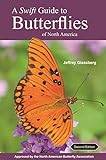 A Swift Guide to Butterflies of North America: Second Edition